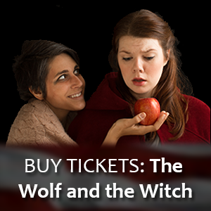Buy Tickets: The Wolf and the Witch