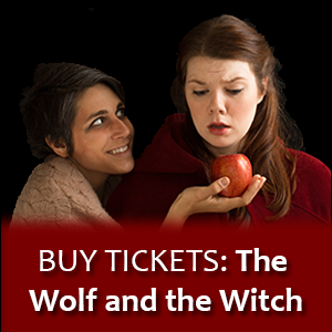 Buy Tickets: The Wolf and the Witch